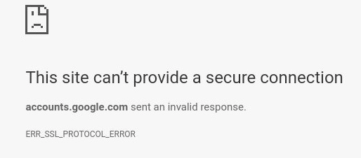 Steps to Get Rid of ERR_SSL_PROTOCOL_ERROR in Google Chrome Browser